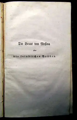 Schiller, Friedrich 1803 Die Braut von Messina oder die feindlichen Brüder,...am