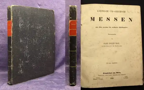 Mone Lateinische und griechische Messen z2 Bde. in 1 Buch 1850 js
