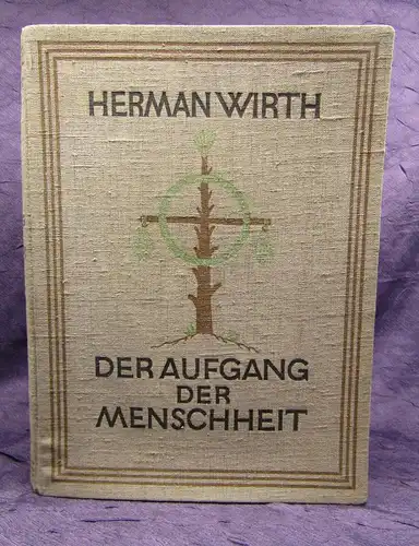 Wirth Der Aufgang der Menschheit 1928 EA selten Or. Ausgabe Die Grundzüge Bd.1 j