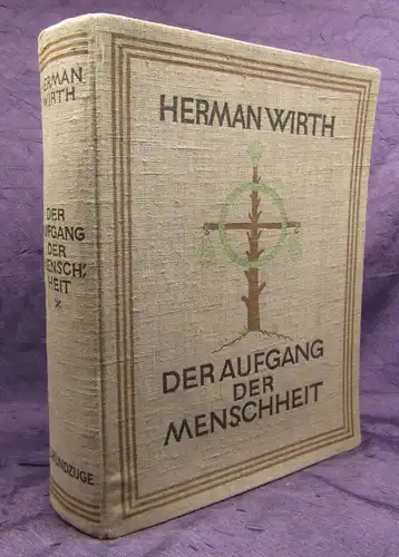 Wirth Der Aufgang der Menschheit 1928 EA selten Or. Ausgabe Die Grundzüge Bd.1 j