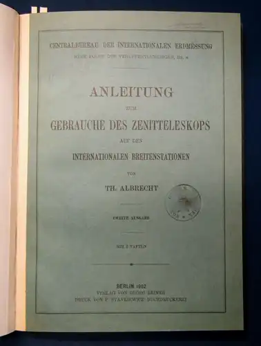 Anleitung zum Gebrauche des Zenitteleskkops auf den Breitenstationen 1902 js