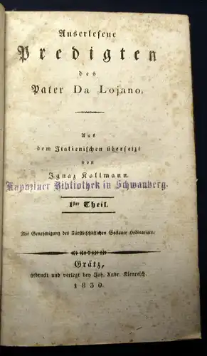 Kollmann Auserlesene Predigten des Pater Da Lojano 4 Bde. in 2 Theologie 1830 js