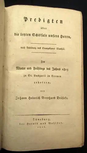 Dräseke Predigten über die letzten Ansichten unsers Herrn 1816 Theologie js