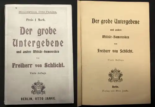 Schlicht Freiherr von Der grobe Untergebene selten 1901 Otto Jahnke j
