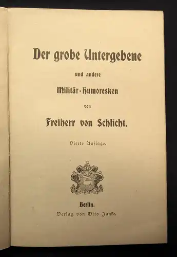 Schlicht Freiherr von Der grobe Untergebene selten 1901 Otto Jahnke j