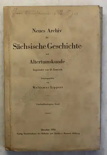 Lippert Ermisch Neues Archiv für Sächsische Geschichte 55. Band 1934 Sachsen xy