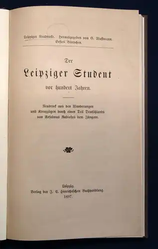 Der Leipziger Student vor hundert Jahren 1897 Wanderungen Kreuzzüge js