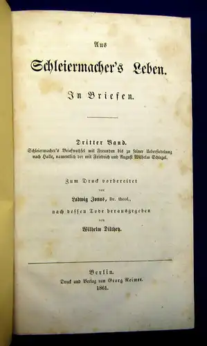 Schleiermacher Aus Schleiermacher´s Leben 3 Bde 1860-61 Belletristik Literatur m