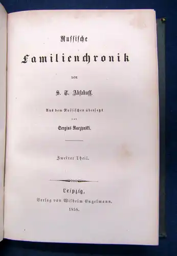 Aksakoff Russische Familienchronik 2 Teile in 1 Bd 1858 Deutsche Erstausgabe sf