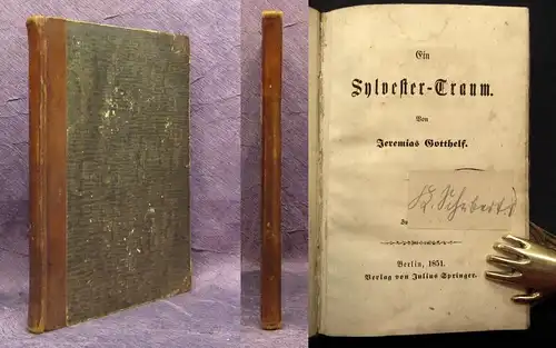 Gotthelf Jeremias Ein Sylvester- Traum 1851 Belletristik Lyrik js