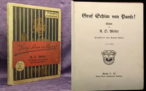 Weber Graf Schim von Panse! Illustriert v. Hanns Anker Widmung des Autors 1908 j