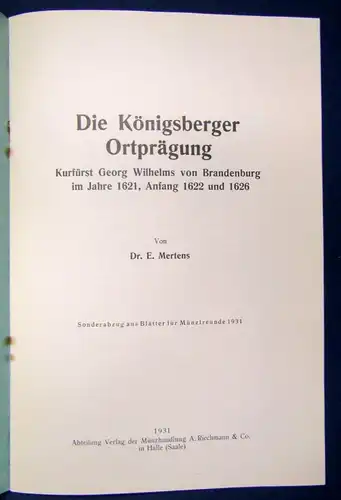 Mertens Die Königsgberger Ortprägung Kurfürst Georg Wilhelms Jahr 1621 1931 js