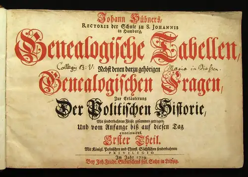 Hünner Genealogische Tabellen nebst genealogischen Fragen 1.Teil 1719 Politik js