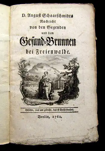 Schaarschmidt, August 1761 Nachricht von den Gegenden und dem Gesund-Brunnen am