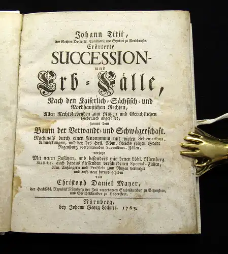 Titius, Johann 1763 Erörterte Succession- und Erb-Fälle, nach den Kaiserlich am