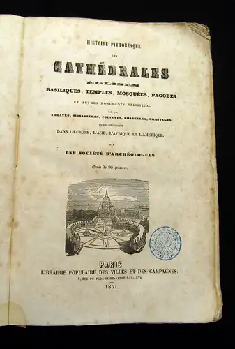 Renault, B. 1851 Historie Pittoresque des Cathedrales eglies Basiliques,... am