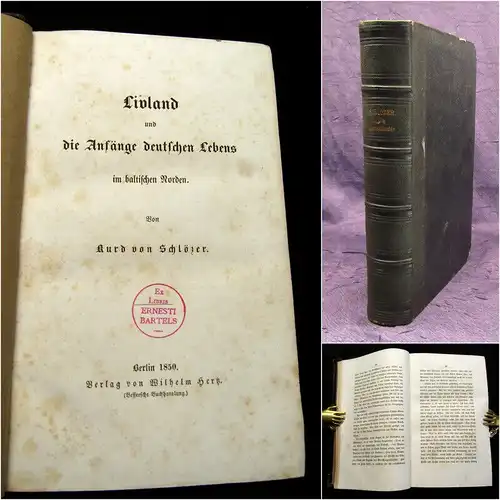 von Schölzer, Kurd 1850/1853 Die Ostseeländer - Livland und die Anfänge... am