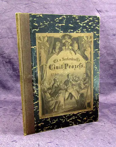 von Seckendorff, Eduard 1867 Civil-Prozess - Parodie auf Schillers Glocke am