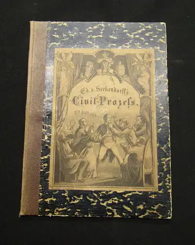 von Seckendorff, Eduard 1867 Civil-Prozess - Parodie auf Schillers Glocke am