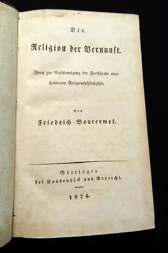 Bouterwek, Friedrich 1824 Die Religion der Vernunft am