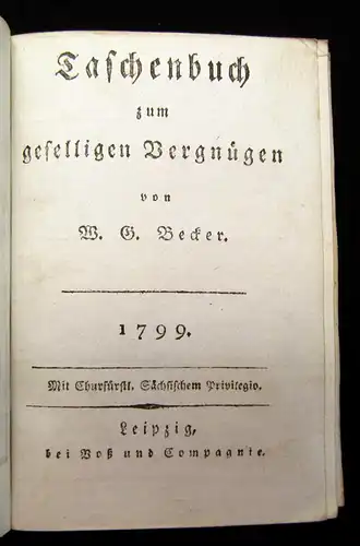 Becker Almanach und Taschenbuch zum geselligen Vergnügen 1799 Belletristik m