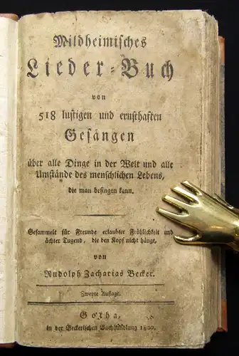 Becker Mildheimisches Lieder-Buch von 518 lustigen und ernsthaften Gesängen 1800