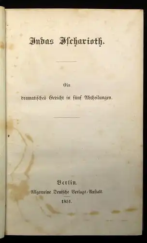 Schmidt, Elise Judas Ischariot selten EA 1851 Dramatisches Gedicht in 5 Abth. js