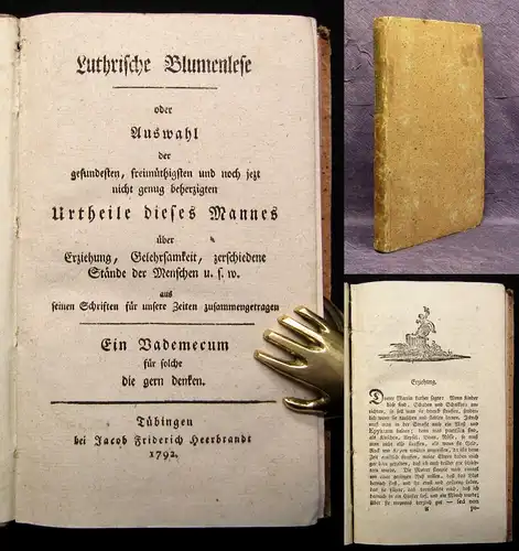 Lutherische Blumenlese oder Auswahl der Urtheile dieses Mannes 1792 js