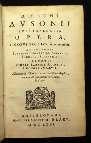 Ausone Opera. jacobus Tollius, M.D. recensuit, ...notis var. et suis 1671 js