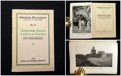 Brabant  Geschichtl. Wanderfahrten Nr. 51 Bergbauliche Spuren Freiberg 1938 mb