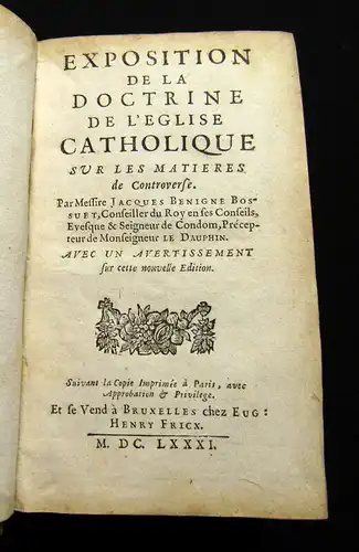 Bossuet, Jacques Benigne 1681 Exposition de la Doctrine de Leglise Catholique...