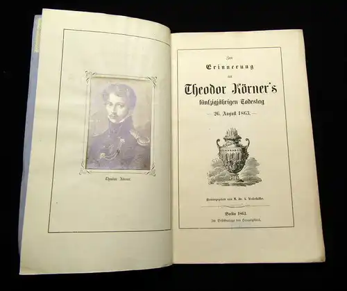 Zur Erinnerung an Theodor Körner`s fünfzigjährigen Todestag - 26. August 1863 am