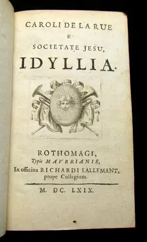 Ruaeus, Carolus 1669; 1621 Caroli de la Rue e Societate Jesu, Idyllia - 2 in 1