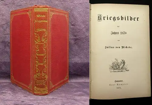 Wickede, Julius v. Kriegsbilder des Jahres 1870 […] 1871 Geschichte Politik js
