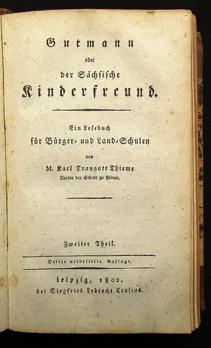 Thieme Gutmann oder der sächsische Kinderfreund 2 Bde. in 1 1802 Belletritik js