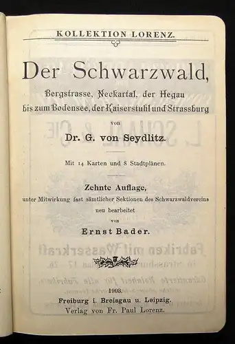 Seydlitz Der Schwarzwald 1903 Bergstrasse,Neckartal, Hegau,Kaiserstuhl,Bodensee