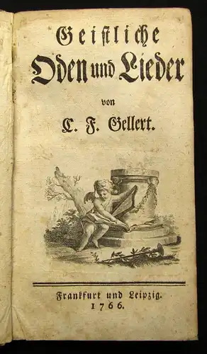 Gellert C. F. Geistliche Oden und Lieder 1766 Belletristik Theologie Lyrik