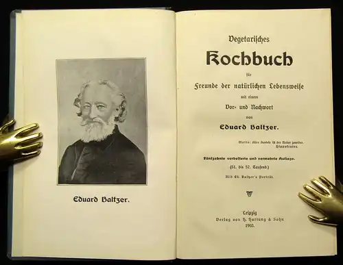 Baltzer Vegetarisches Kochbuch  für Freunde der natürlichen Lebensweise 1903