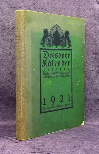 Schumann Dresdner Kalender Jahrbuch 1921 künstlerisch,geistlich,wirtschaftlich