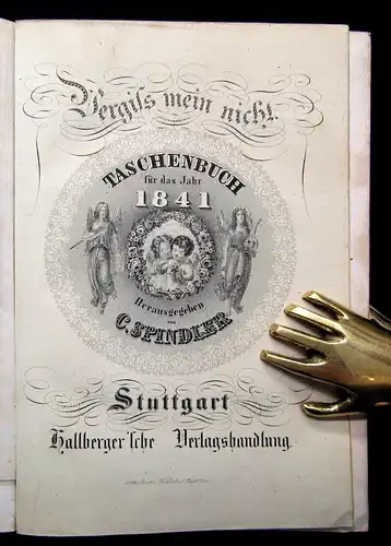 Spindler Vergiss mein nicht Taschenbuch für das Jahr 1841, 12. Jahrgang js