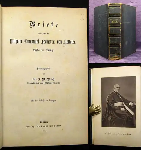 Raich Briefe von und an Wilhelm Emmanuel Freiherrn von Ketteler 1879 js