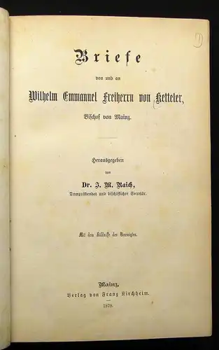 Raich Briefe von und an Wilhelm Emmanuel Freiherrn von Ketteler 1879 js