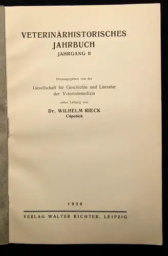 Dr. Wilhelm Rieck Veterinärhistorisches Jahrbuch 1925+1926 2 Bde. js