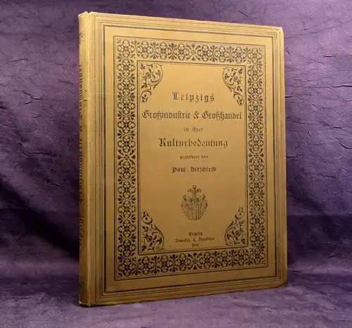 Hirschfeld Leipzigs Großindustrie und Großhandel in ihrer Kulturbedeutung 1887 m