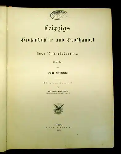 Hirschfeld Leipzigs Großindustrie und Großhandel in ihrer Kulturbedeutung 1887 m