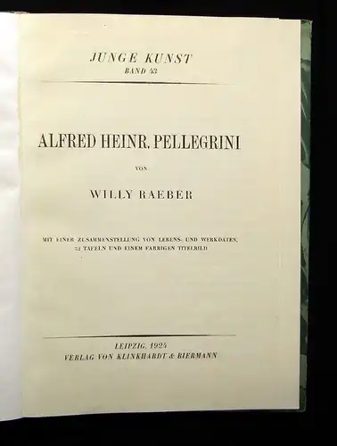 Raeber Junge Kunst Bd. 43 Alfred Heinrich Pellegrini 32 Abbild. 1924 Kultur js