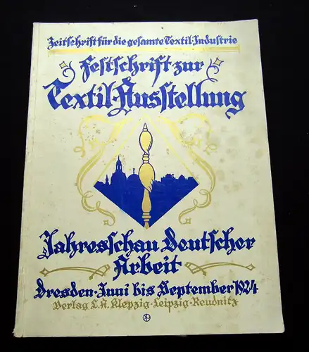 Zeitschrift für die gesamte Textil-Industrie, Festschrift zur Jahresschau 1924am