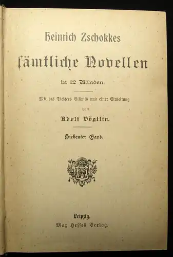 Vögtlin Heinrich Zschokkes sämtliche Novellen 12 Bde. in 4 um 1895 Bildnis js