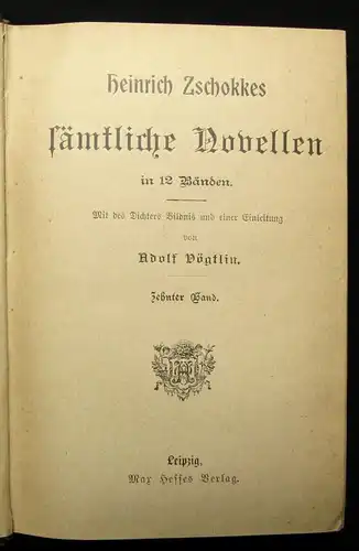 Vögtlin Heinrich Zschokkes sämtliche Novellen 12 Bde. in 4 um 1895 Bildnis js