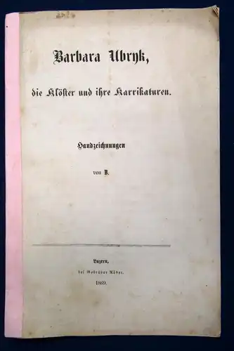 B. Barbara Ubryk die Klöster und ihre Karrikaturen 1869 Christentum Glaube js